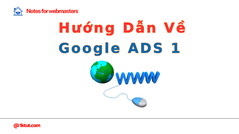 Hướng Dẫn Về Google ADS 1 : Biệt ngữ và thuật ngữ Google Ads